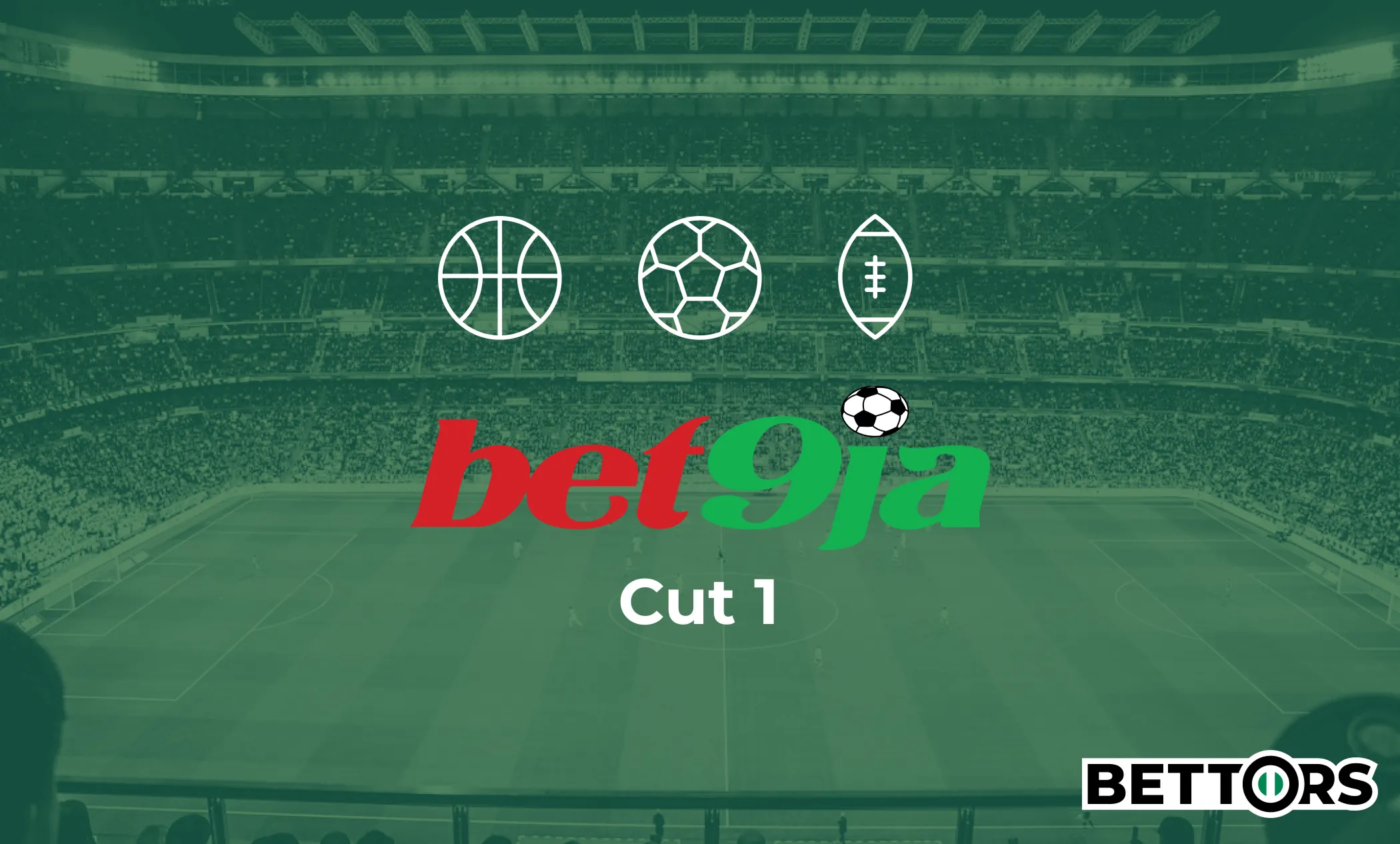 bet9ja Cut 1