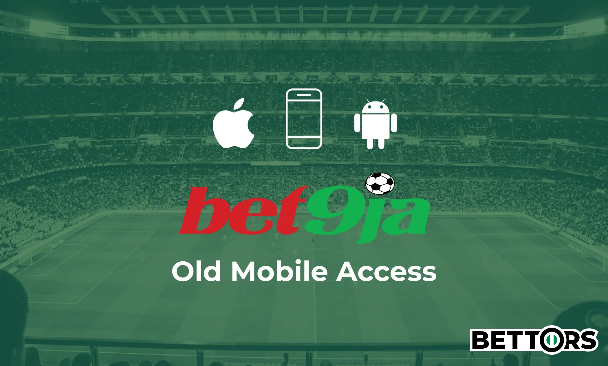 bet9ja Old Mobile How to Access It